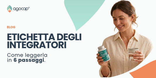 Etichetta degli integratori alimentari: come leggerla in 6 passaggi